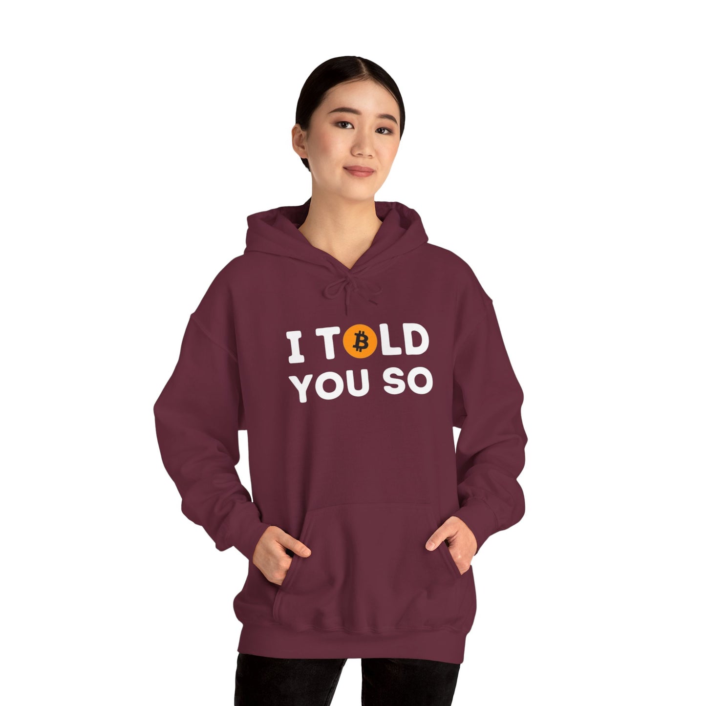 'I Told You So' Bitcoin Hoodie