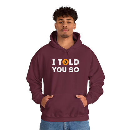 'I Told You So' Bitcoin Hoodie