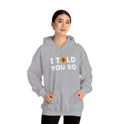 'I Told You So' Bitcoin Hoodie