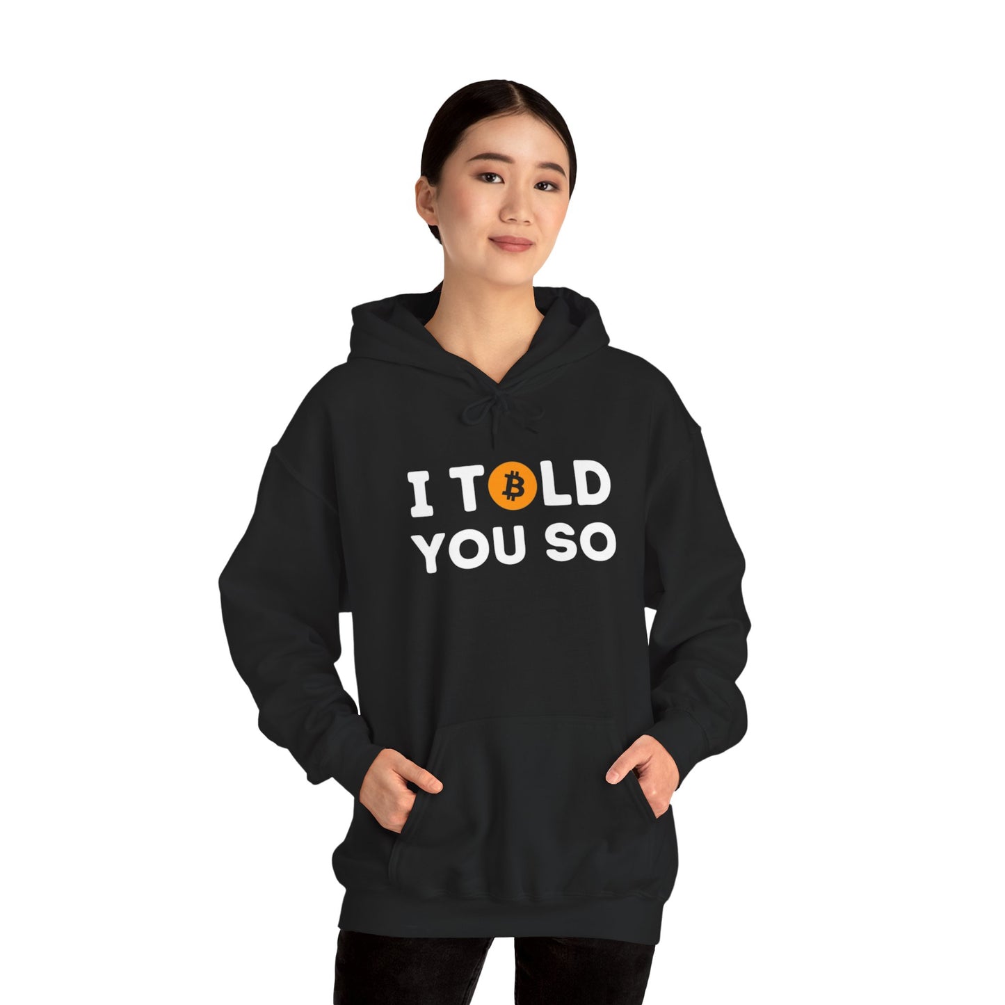 'I Told You So' Bitcoin Hoodie