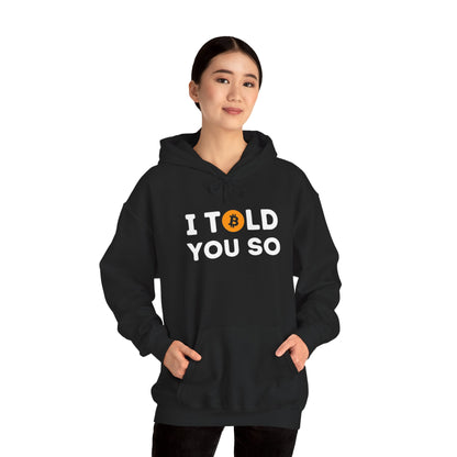 'I Told You So' Bitcoin Hoodie