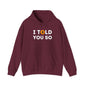 'I Told You So' Bitcoin Hoodie
