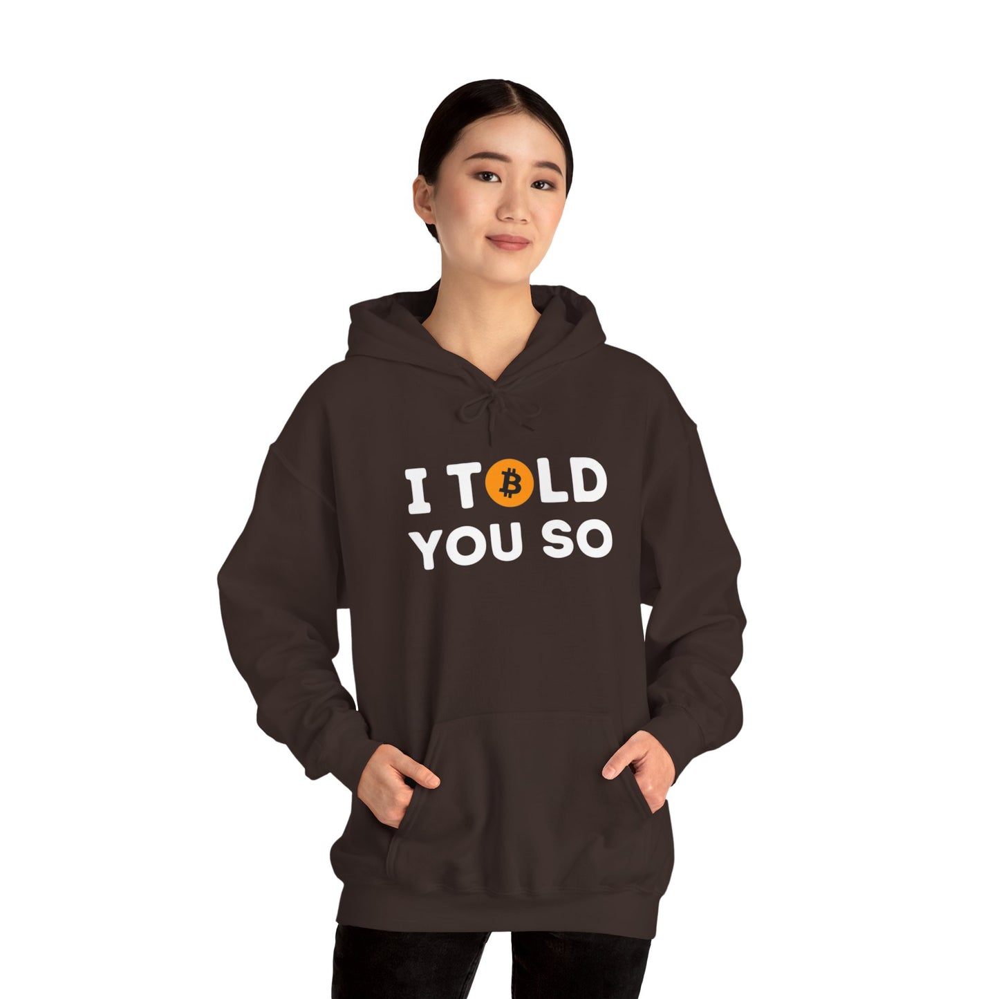 'I Told You So' Bitcoin Hoodie