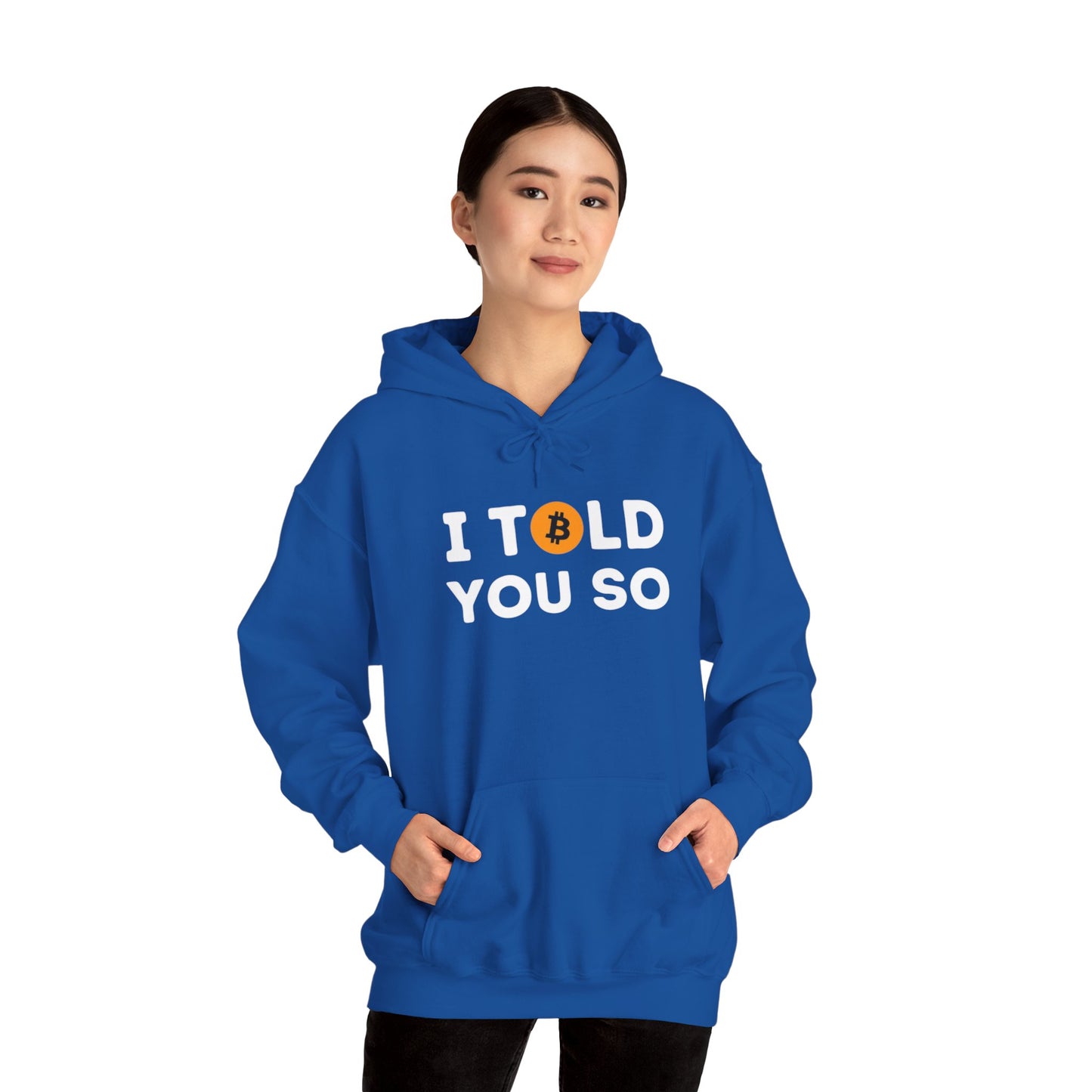 'I Told You So' Bitcoin Hoodie