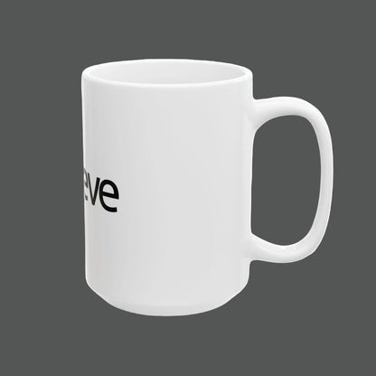 Believe Bitcoin Ceramic Mug – Coffee Cup (11oz, 15oz)