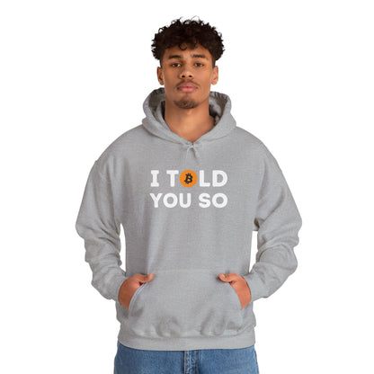 'I Told You So' Bitcoin Hoodie