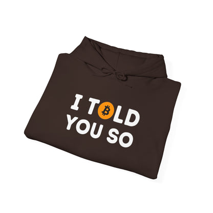 'I Told You So' Bitcoin Hoodie