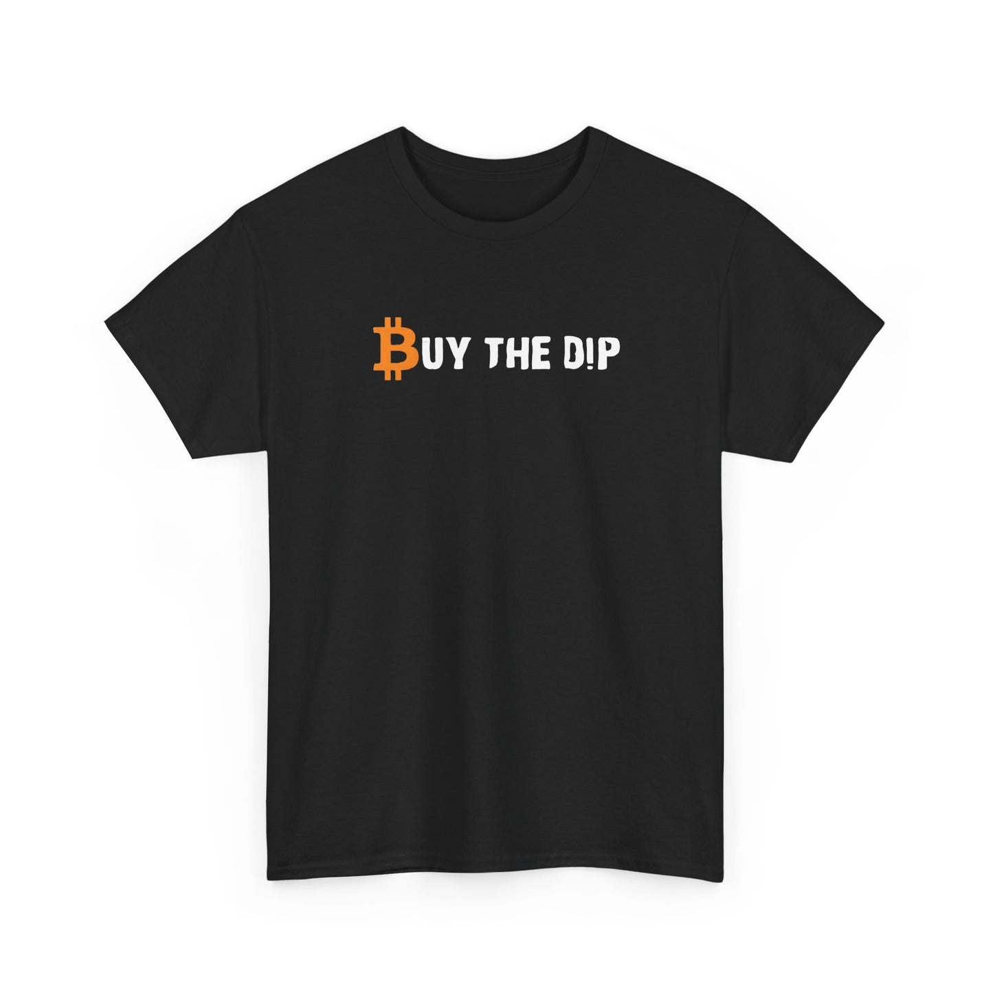 Buy the Dip Bitcoin Tee — Crypto Investor T‑Shirt