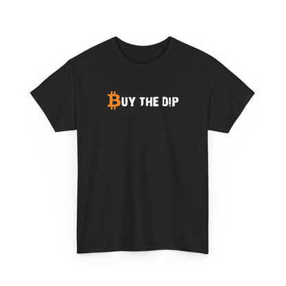 Buy the Dip Bitcoin Tee — Crypto Investor T‑Shirt