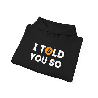 'I Told You So' Bitcoin Hoodie