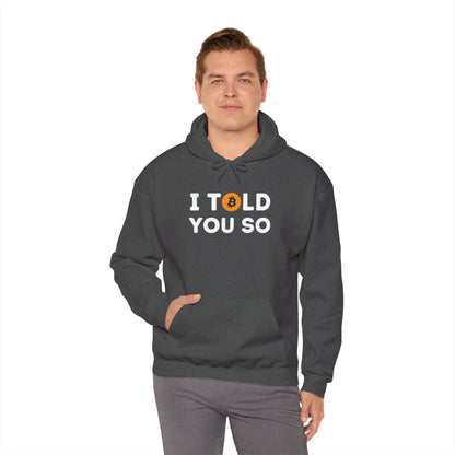'I Told You So' Bitcoin Hoodie
