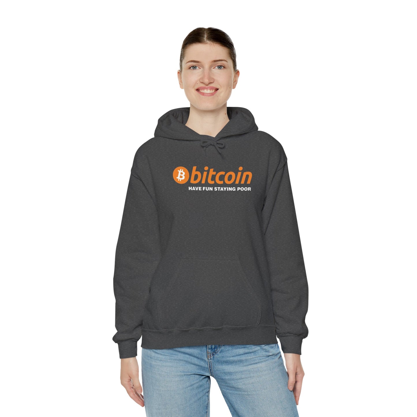 Bitcoin 'Have Fun Staying Poor' Hoodie