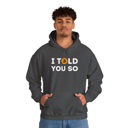 'I Told You So' Bitcoin Hoodie