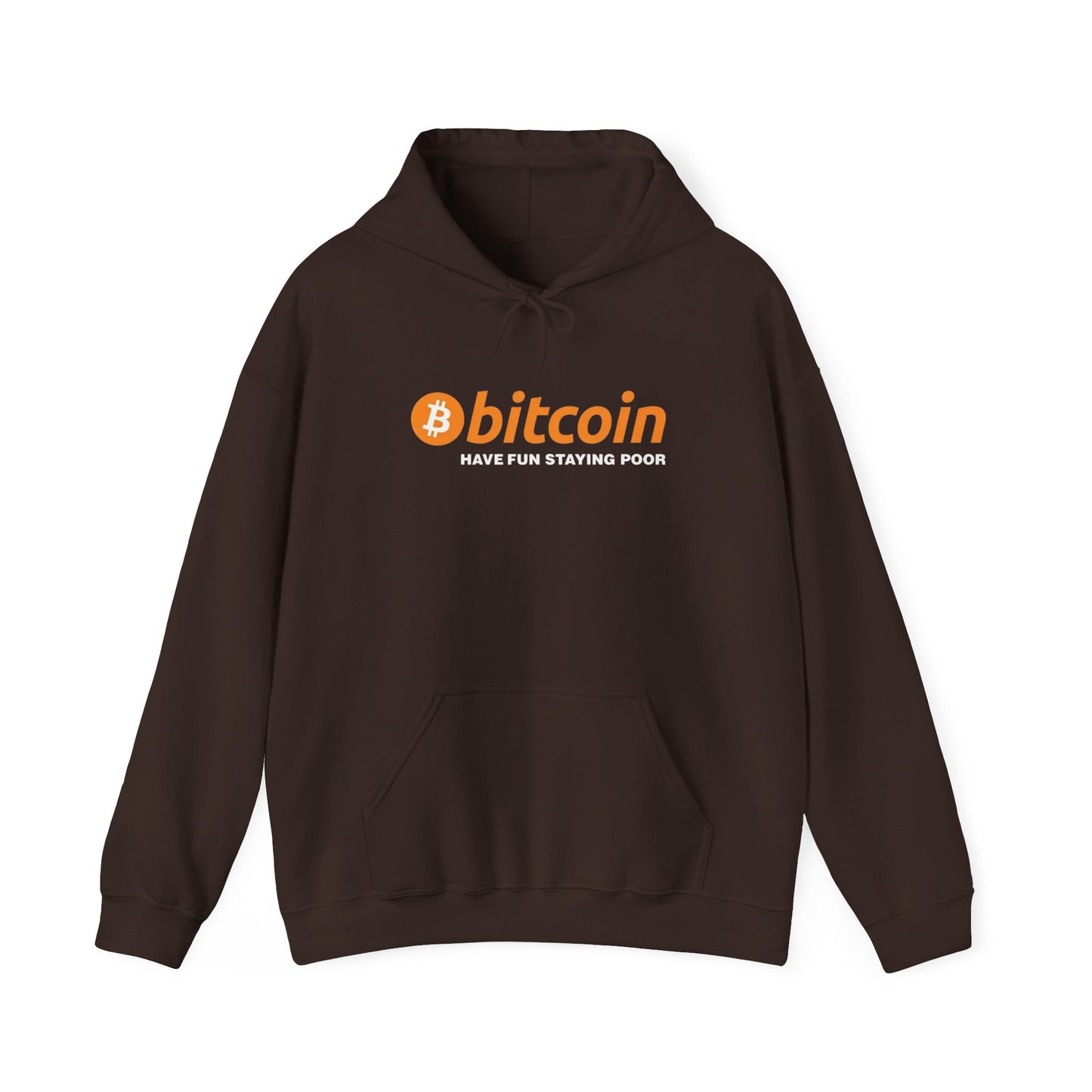 Bitcoin 'Have Fun Staying Poor' Hoodie
