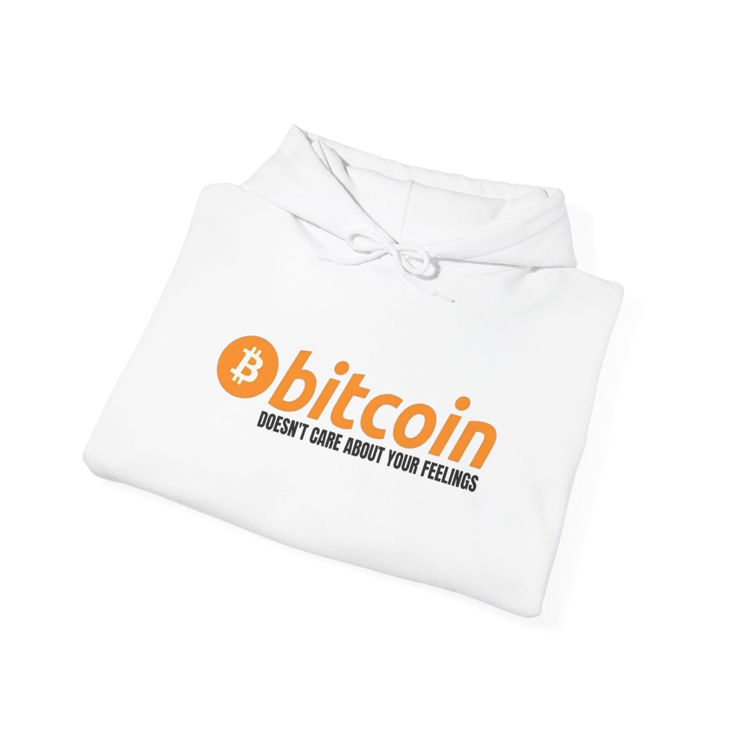 Bitcoin Hoodie – "Bitcoin Doesn’t Care About Your Feelings" Hoodie