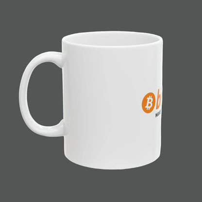 Bitcoin Mug — "Have Fun Staying Poor" Coffee Cup (11oz/15oz)