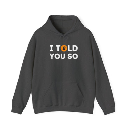 'I Told You So' Bitcoin Hoodie