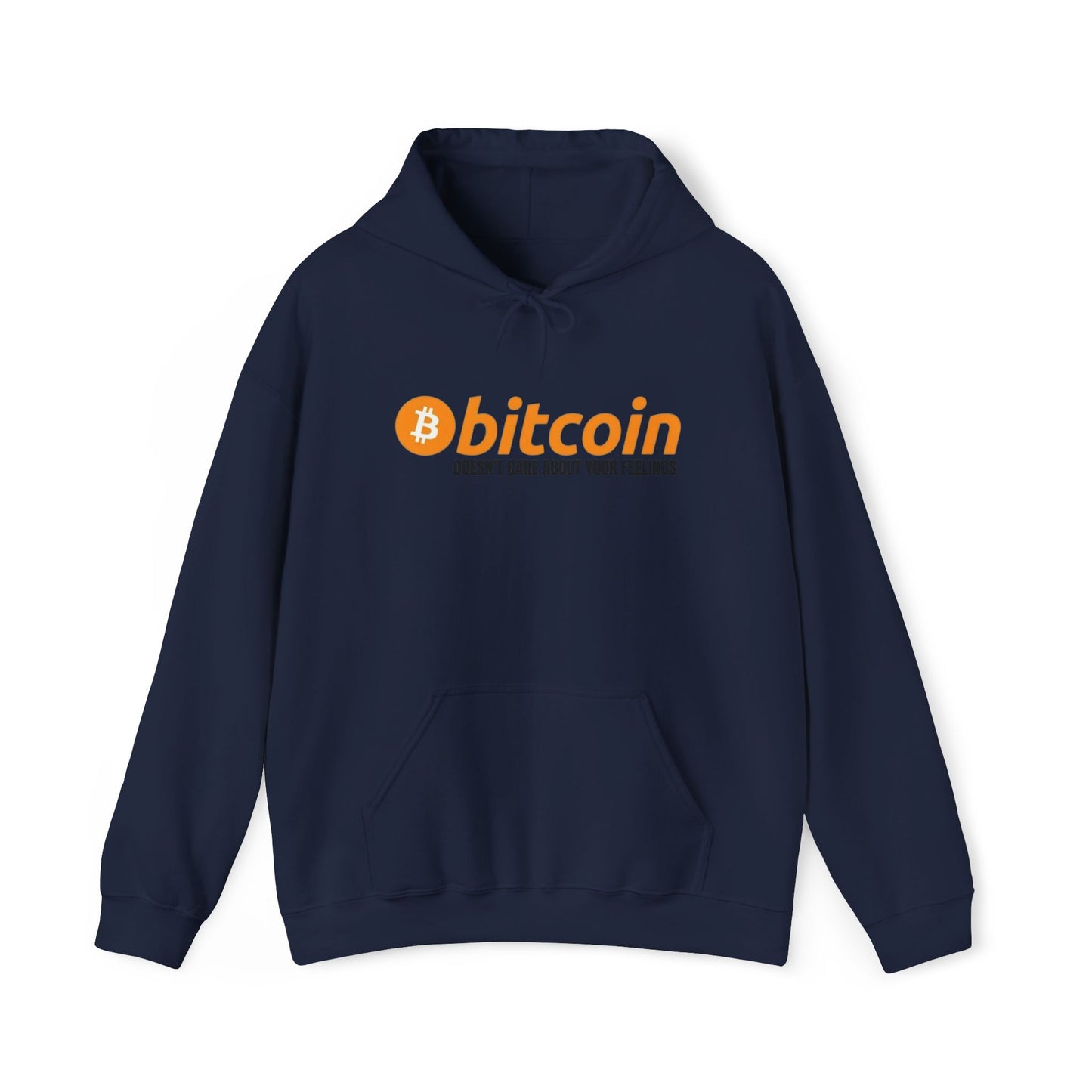 Bitcoin Hoodie – "Bitcoin Doesn’t Care About Your Feelings" Hoodie