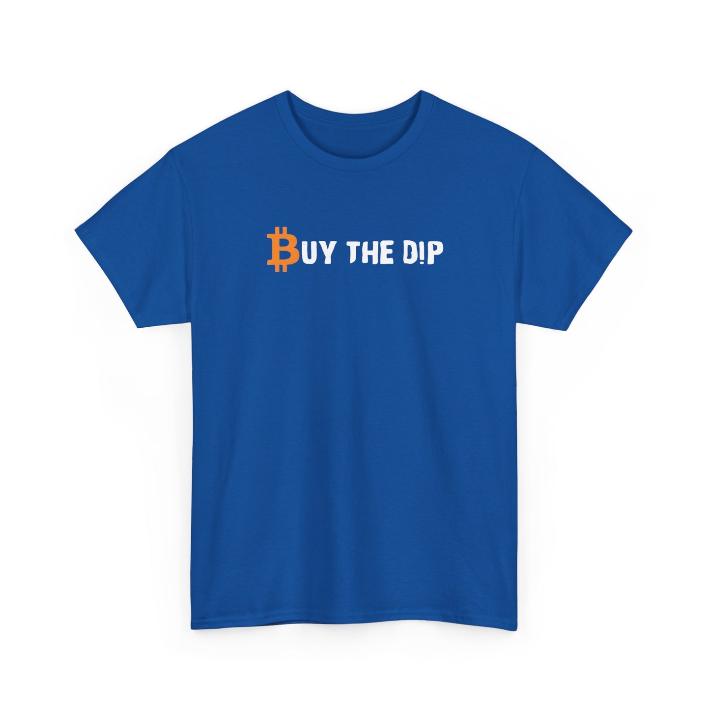 Buy the Dip Bitcoin Tee — Crypto Investor T‑Shirt