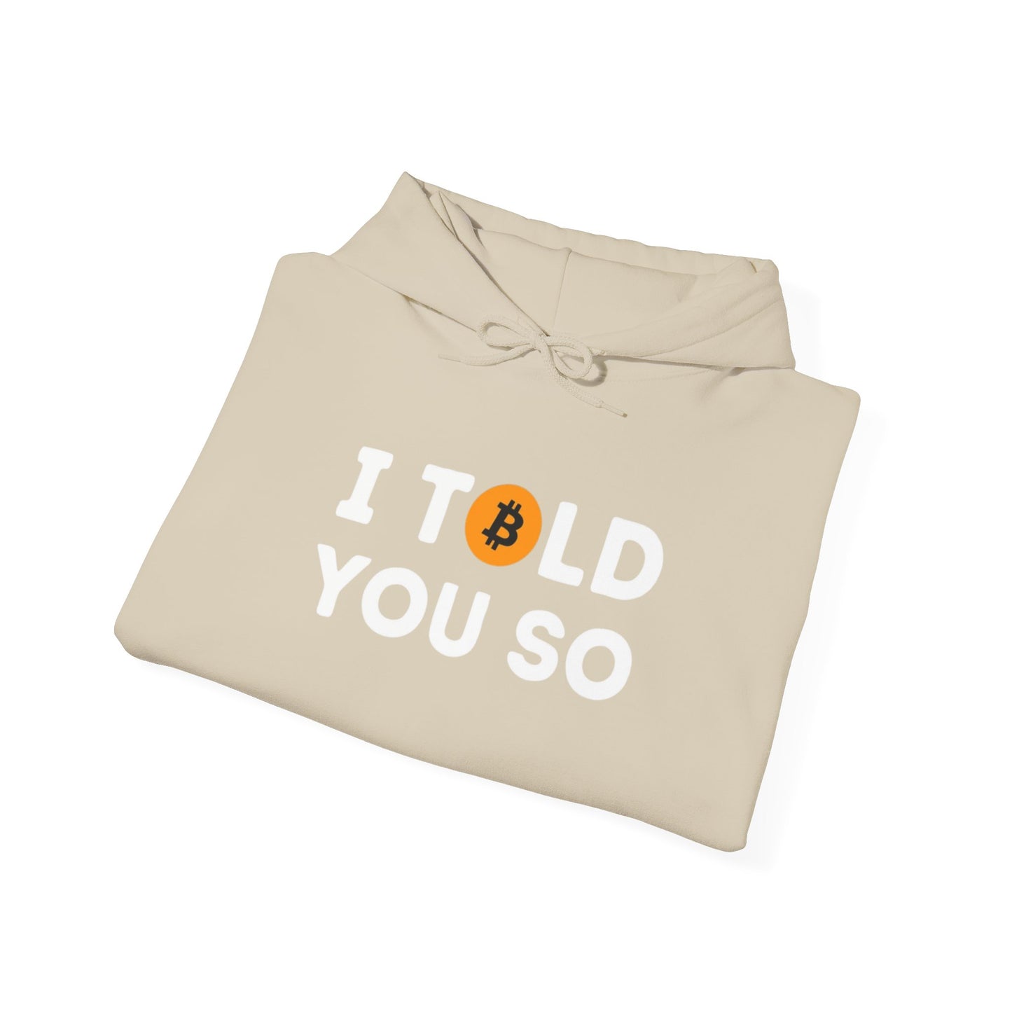 'I Told You So' Bitcoin Hoodie