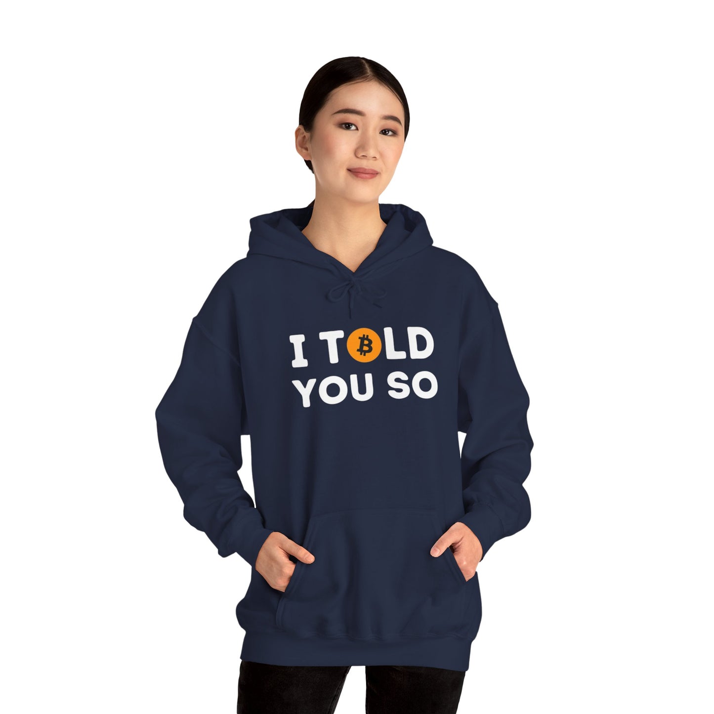 'I Told You So' Bitcoin Hoodie