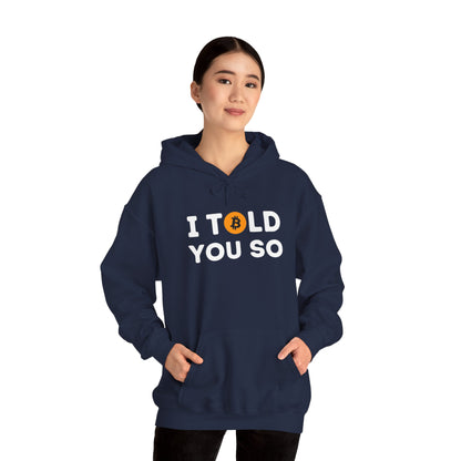 'I Told You So' Bitcoin Hoodie