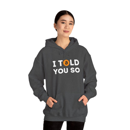'I Told You So' Bitcoin Hoodie