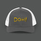 DOH Trucker Hat (Embroidered)