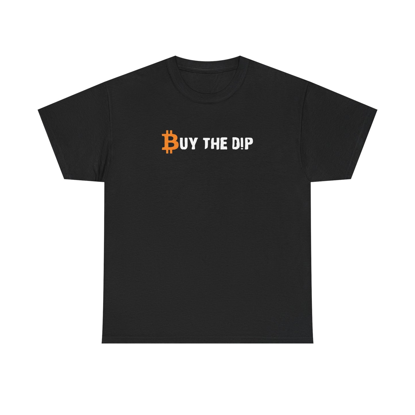 Buy the Dip Bitcoin Tee — Crypto Investor T‑Shirt