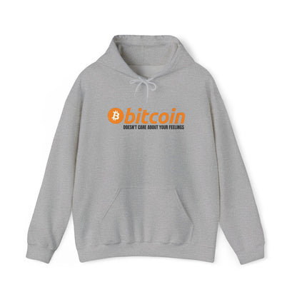 Bitcoin Hoodie – "Bitcoin Doesn’t Care About Your Feelings" Hoodie