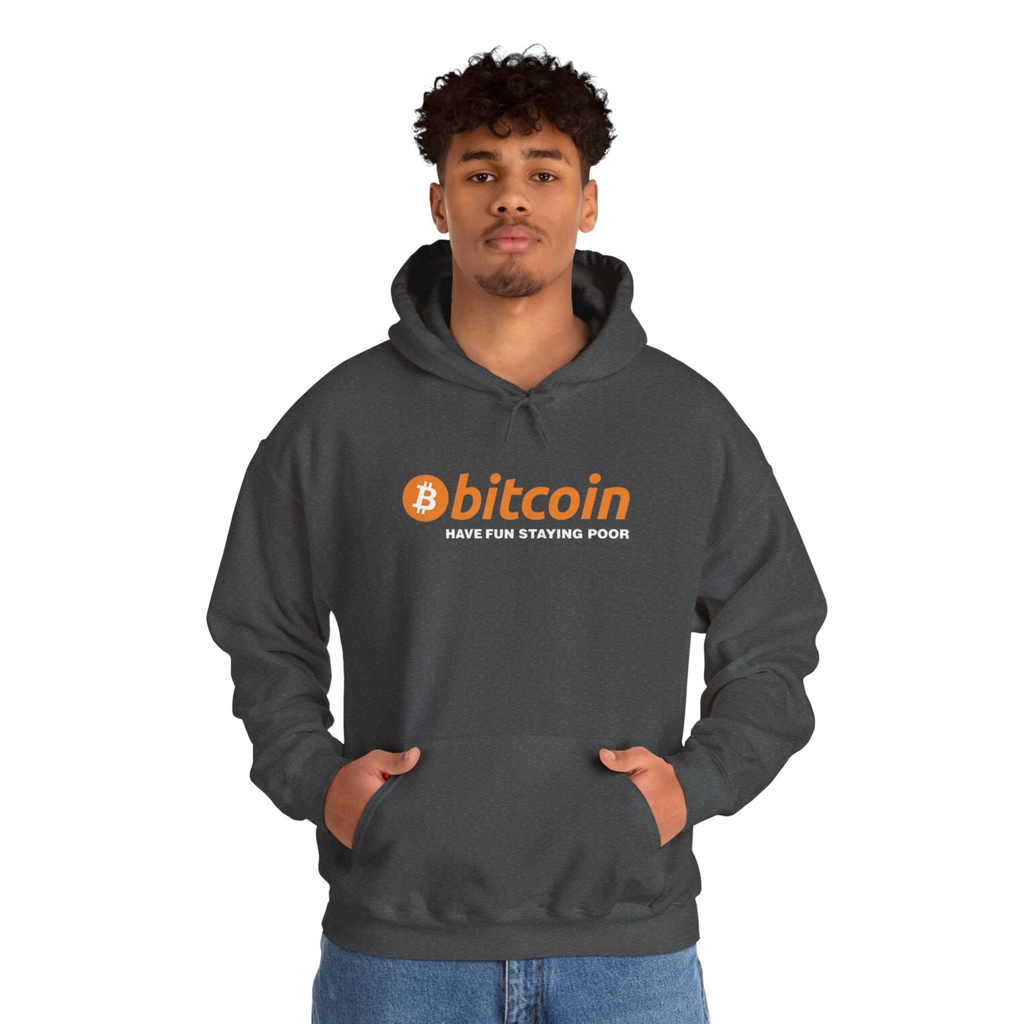 Bitcoin 'Have Fun Staying Poor' Hoodie