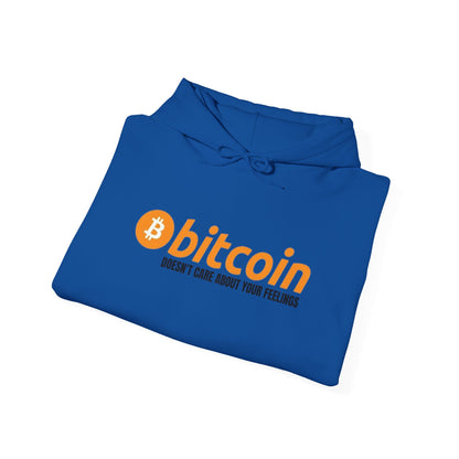 Bitcoin Hoodie – "Bitcoin Doesn’t Care About Your Feelings" Hoodie