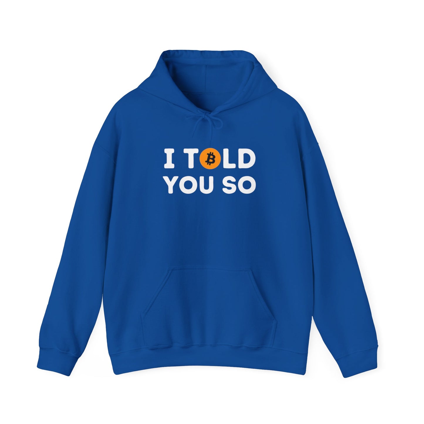 'I Told You So' Bitcoin Hoodie