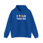 'I Told You So' Bitcoin Hoodie