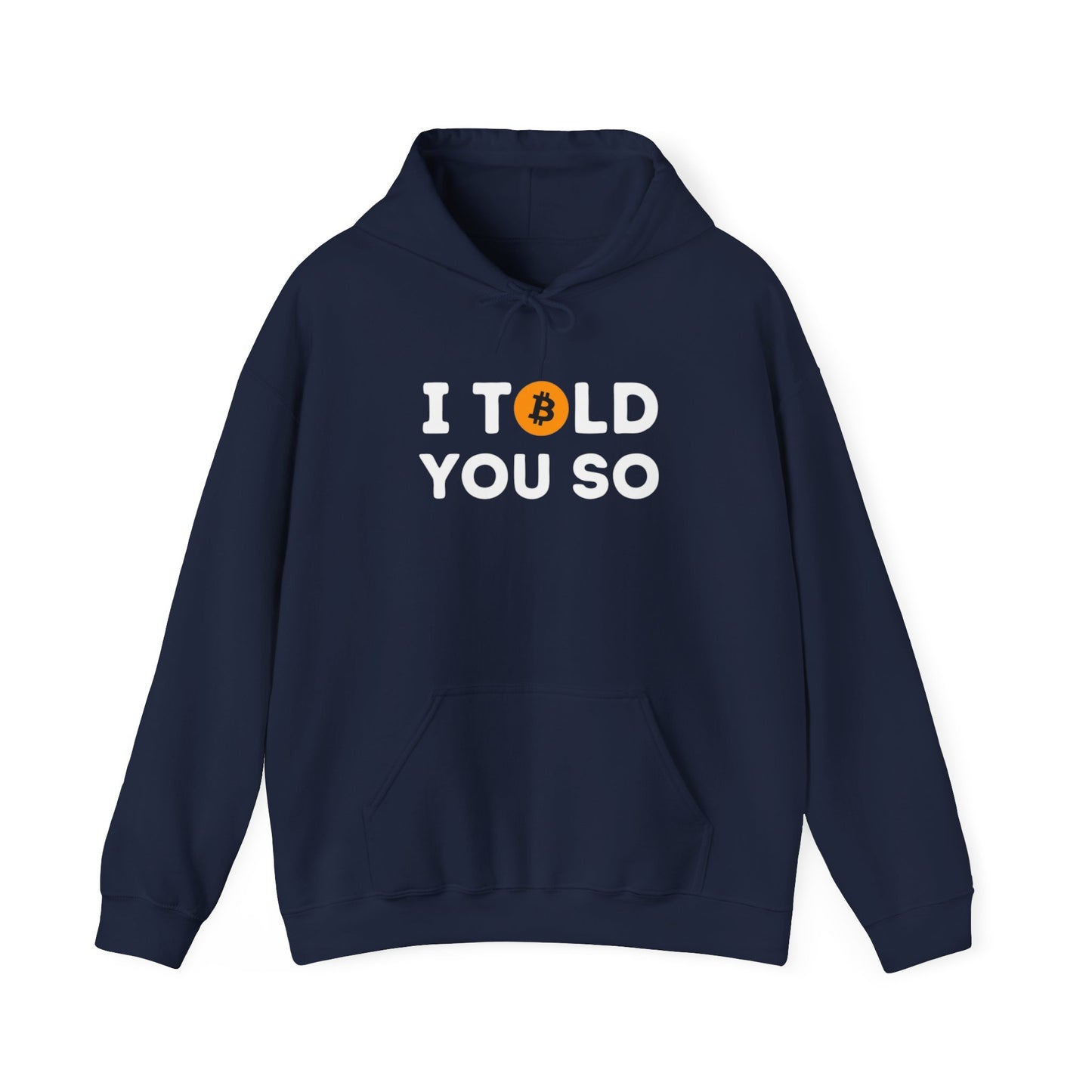'I Told You So' Bitcoin Hoodie