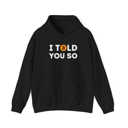 'I Told You So' Bitcoin Hoodie