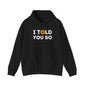 'I Told You So' Bitcoin Hoodie
