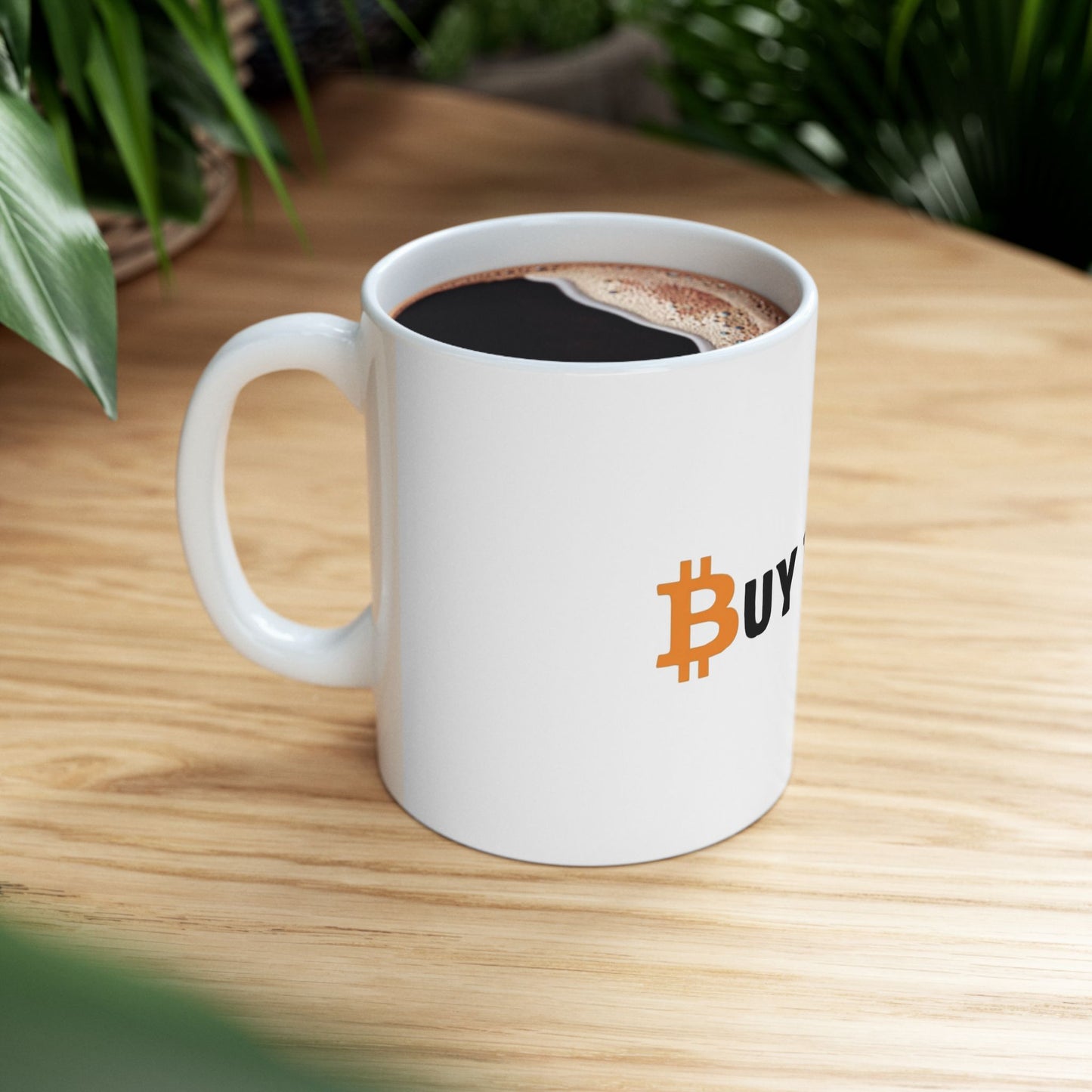 "Buy The Dip" Bitcoin Ceramic Mug —Coffee Cup (11oz, 15oz)