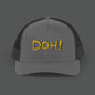 DOH Trucker Hat (Embroidered)
