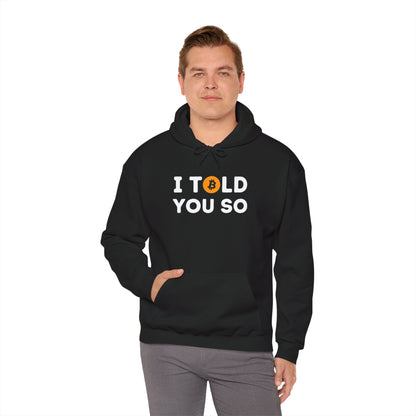 'I Told You So' Bitcoin Hoodie