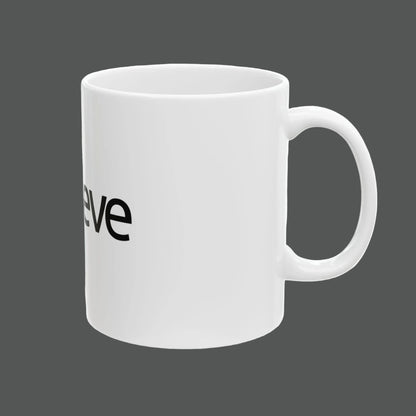 Believe Bitcoin Ceramic Mug – Coffee Cup (11oz, 15oz)