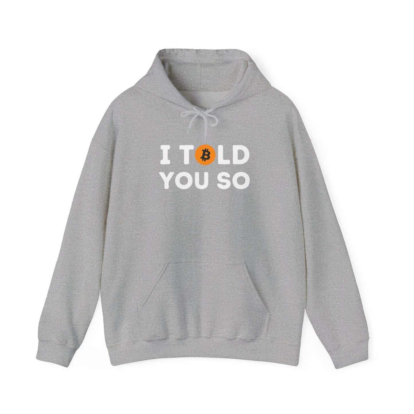 'I Told You So' Bitcoin Hoodie