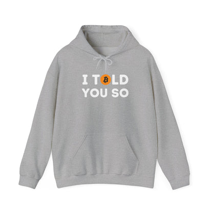 'I Told You So' Bitcoin Hoodie