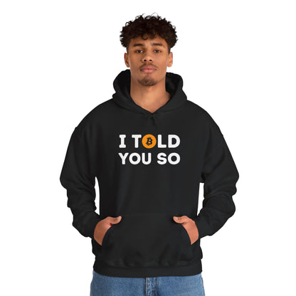 'I Told You So' Bitcoin Hoodie